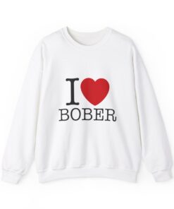 I love bober sweatshirt white